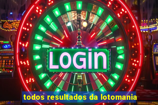 todos resultados da lotomania