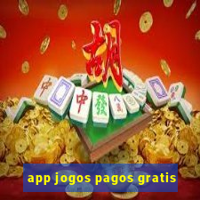 app jogos pagos gratis