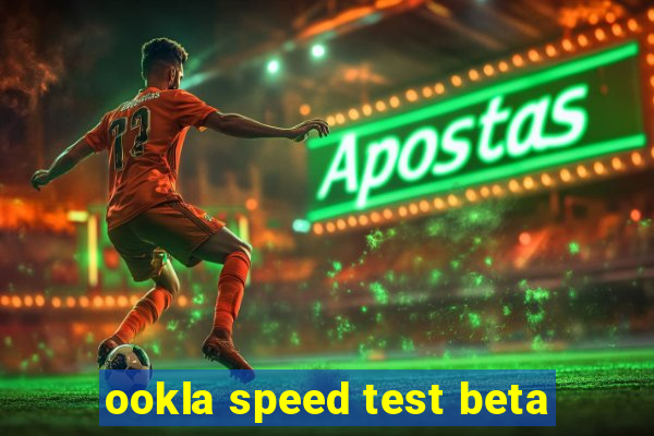 ookla speed test beta