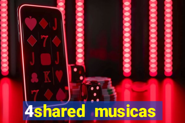 4shared musicas para baixar