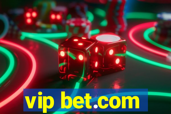 vip bet.com