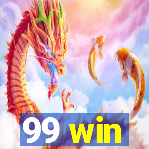 99 win