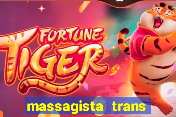 massagista trans sao paulo