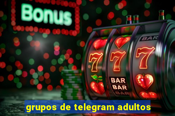 grupos de telegram adultos