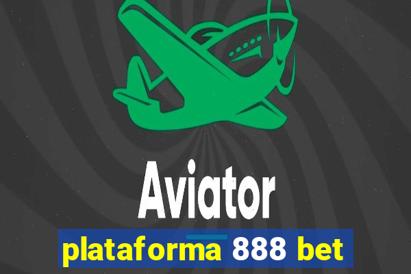 plataforma 888 bet