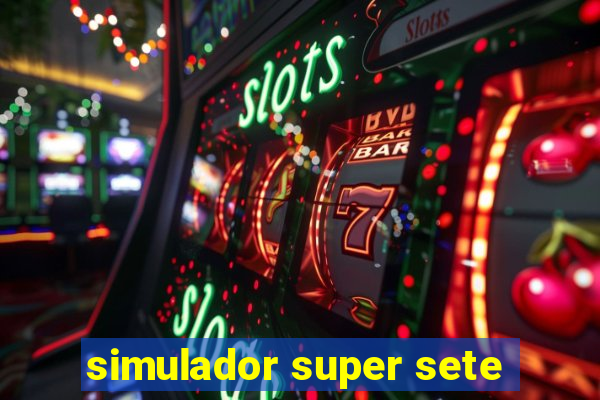 simulador super sete