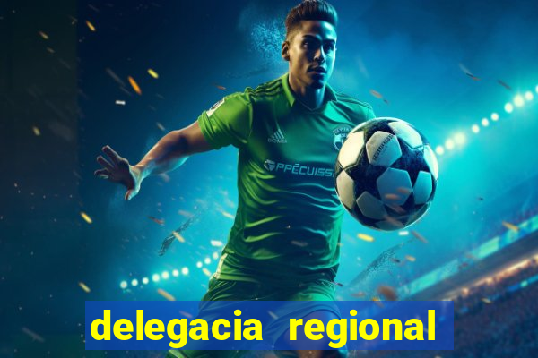 delegacia regional do trabalho