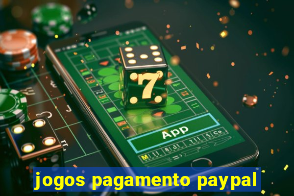 jogos pagamento paypal