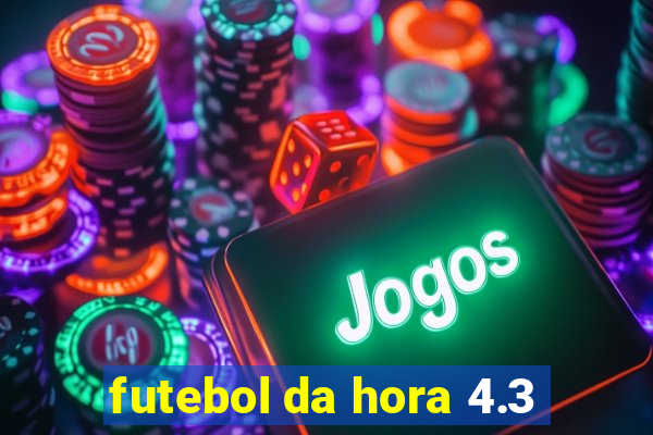 futebol da hora 4.3