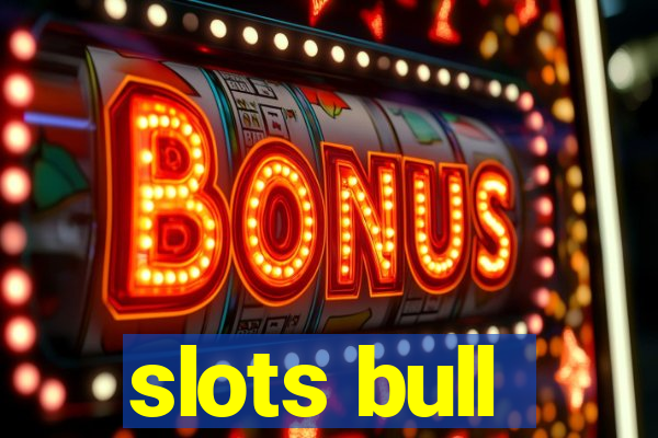 slots bull