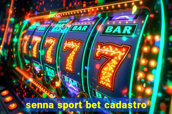 senna sport bet cadastro