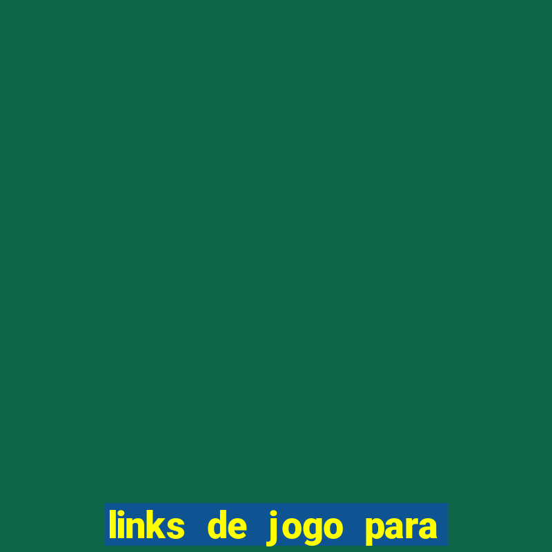 links de jogo para ganhar dinheiro