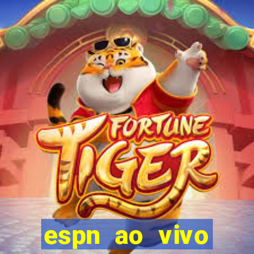 espn ao vivo online grátis