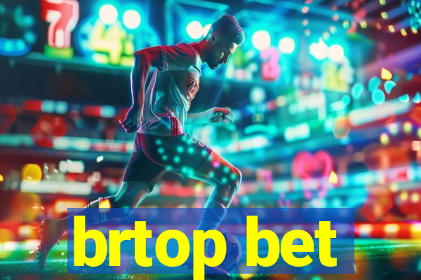 brtop bet