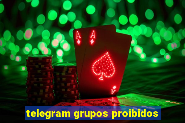 telegram grupos proibidos