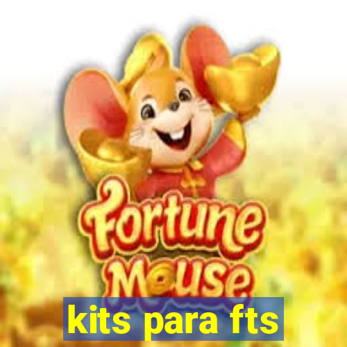 kits para fts