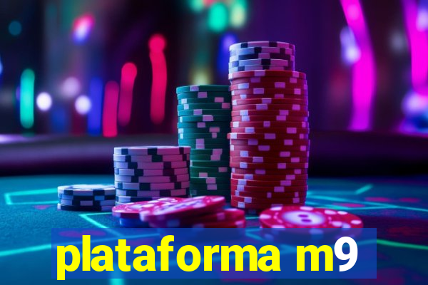 plataforma m9