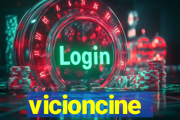 vicioncine