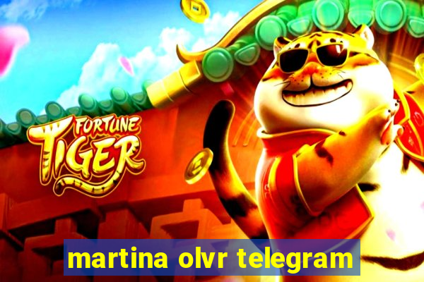 martina olvr telegram