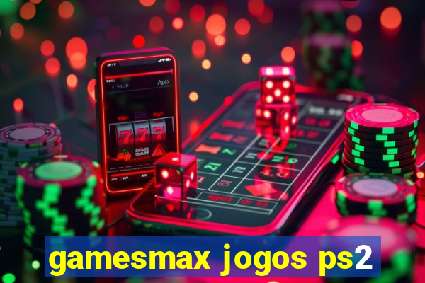 gamesmax jogos ps2