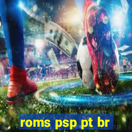 roms psp pt br