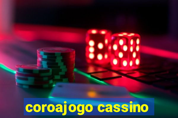 coroajogo cassino