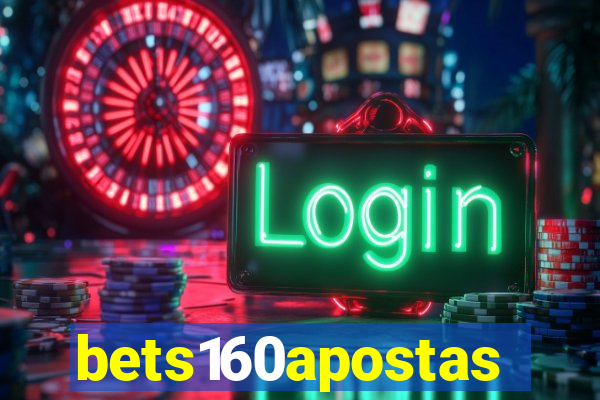 bets160apostas