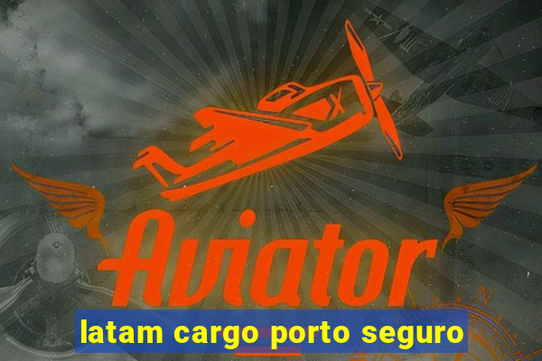 latam cargo porto seguro