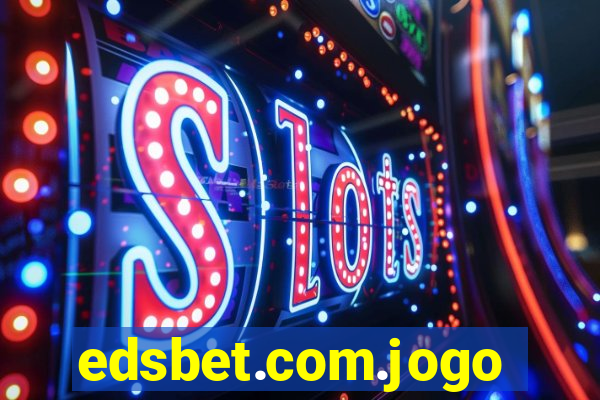 edsbet.com.jogos.app