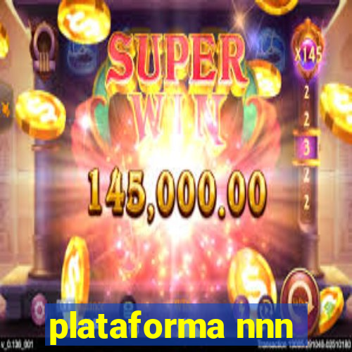 plataforma nnn