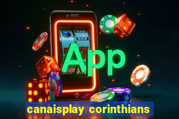 canaisplay corinthians