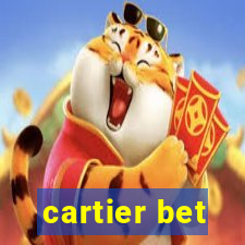 cartier bet