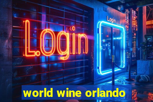 world wine orlando