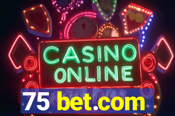 75 bet.com