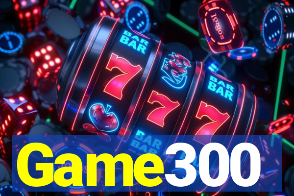 Game300