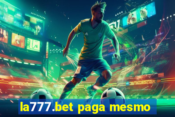 la777.bet paga mesmo