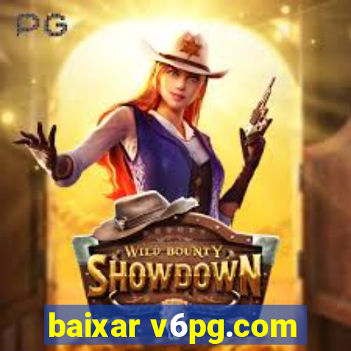 baixar v6pg.com