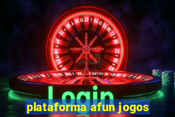 plataforma afun jogos