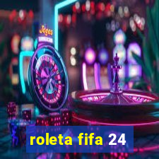 roleta fifa 24