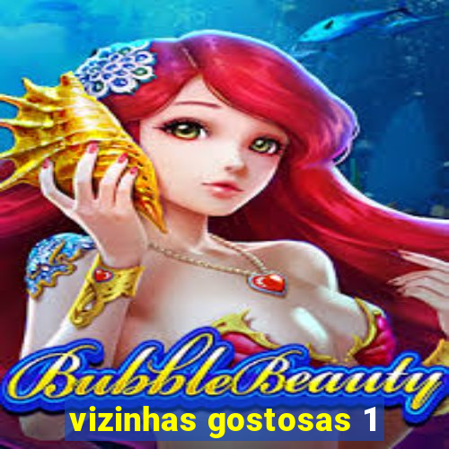 vizinhas gostosas 1