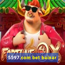 5597.com bet baixar