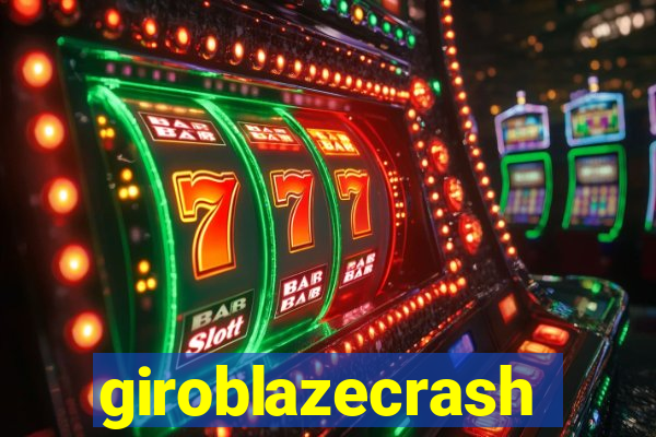 giroblazecrash