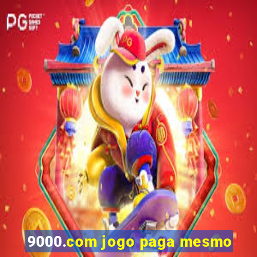 9000.com jogo paga mesmo