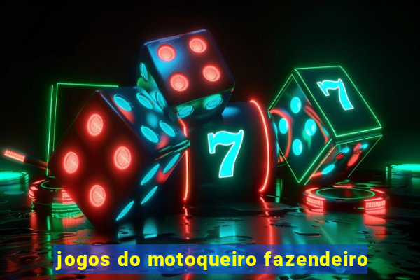 jogos do motoqueiro fazendeiro