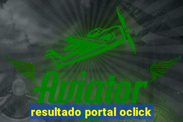 resultado portal oclick