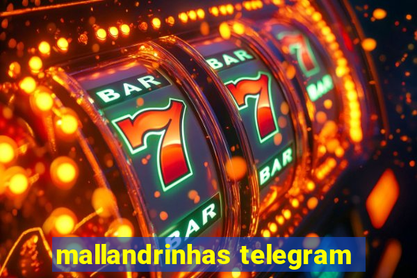 mallandrinhas telegram