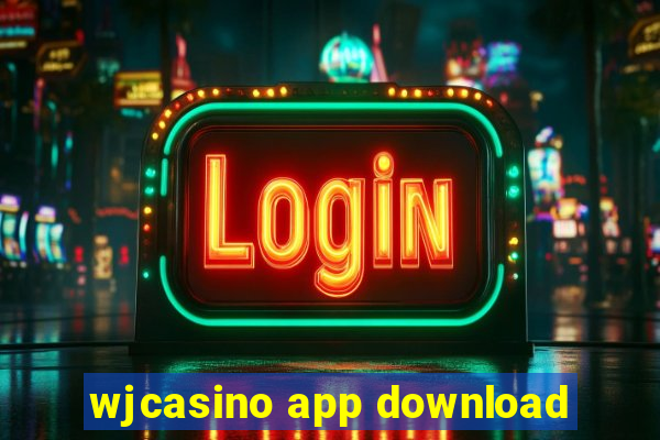 wjcasino app download