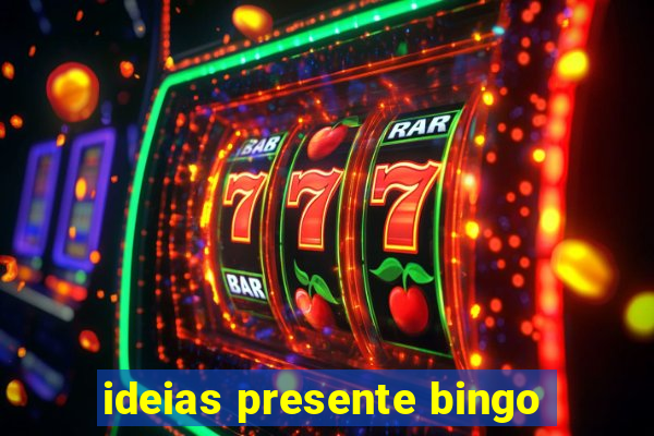 ideias presente bingo