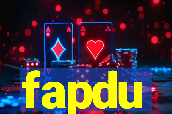 fapdu