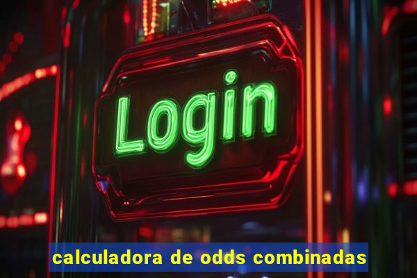 calculadora de odds combinadas